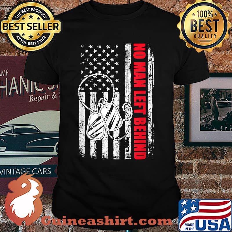 No Man Left Behind American Flag Veteran T-Shirt