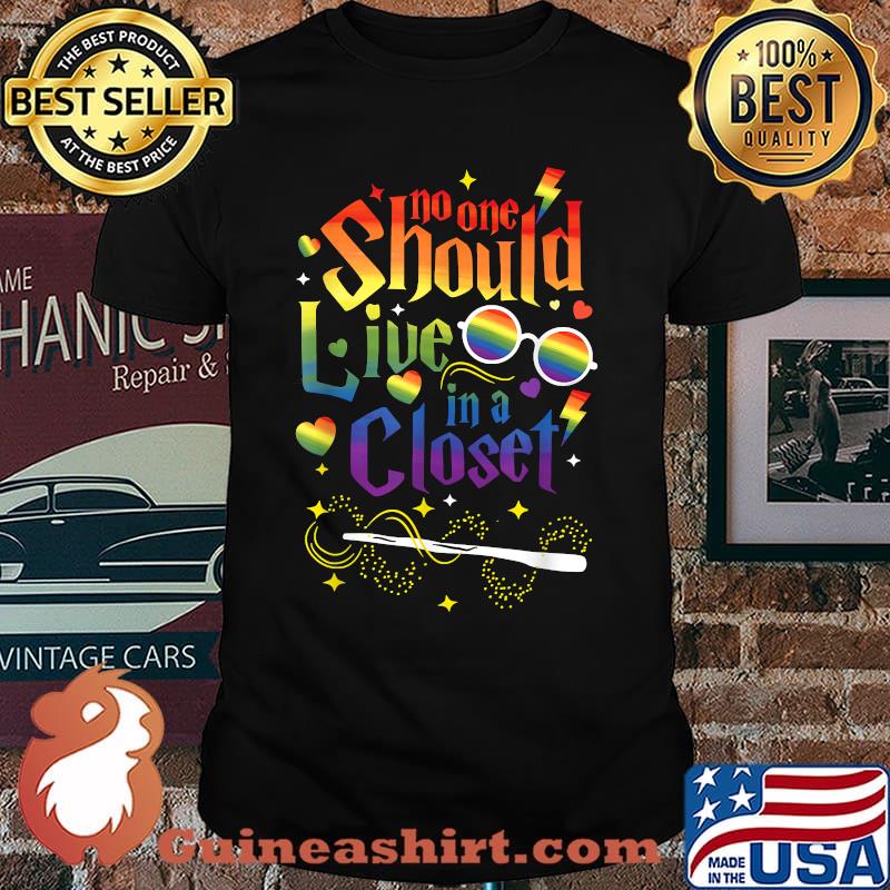 No One Should Live In A Closet LGBT Gay Pride T-Shirt