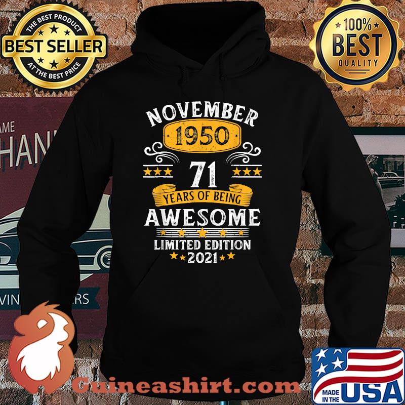 November 1950 71 years of being Awesome Limited edition 2021 71st Years Old T-Shirt Hoodie