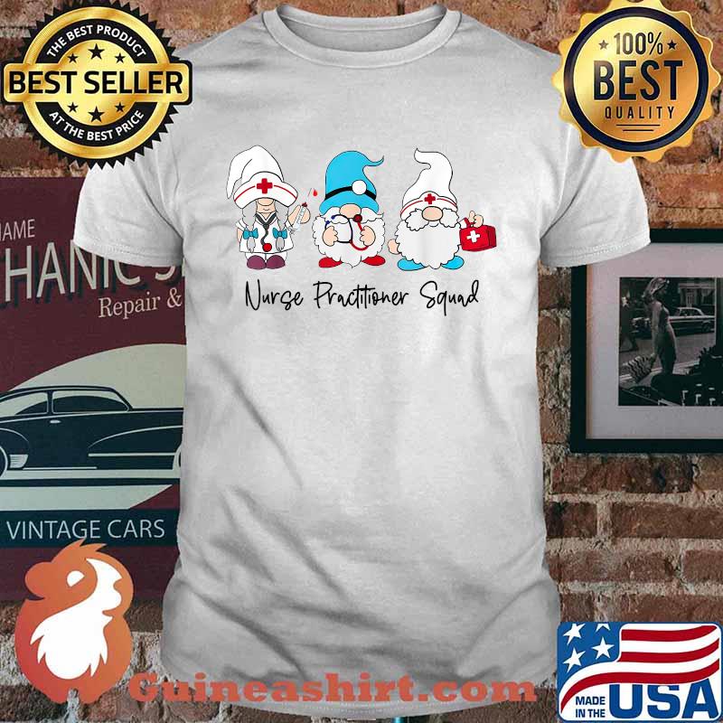 Nurse Practitioner Squad Three Gnome T-Shirt