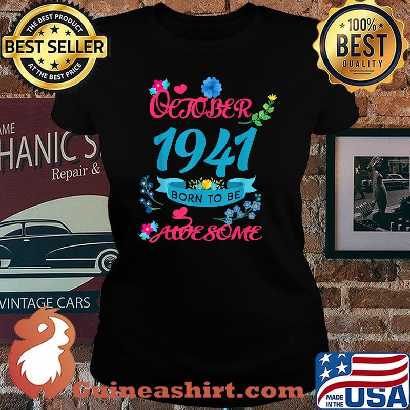 October 1941 Born To Be Awesome 80th Birthday Floral T-Shirt Laides tee