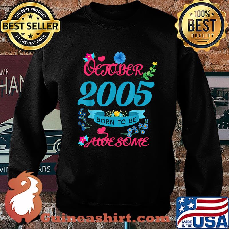 October 2005 Born To Be Awesome Flower T-Shirt Sweater
