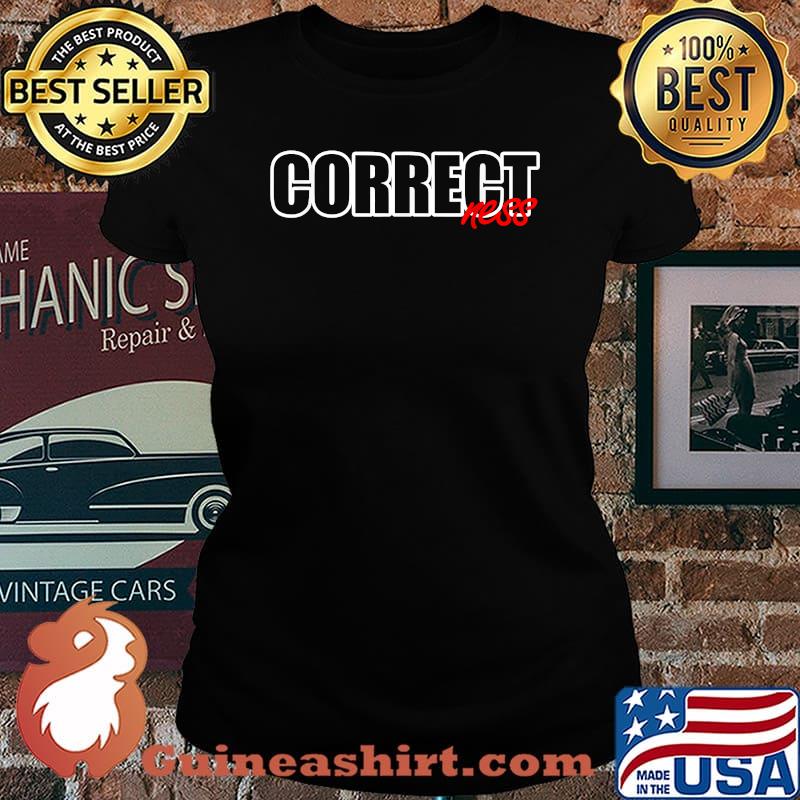 Official Correctness Graphic Design T-Shirt Laides tee