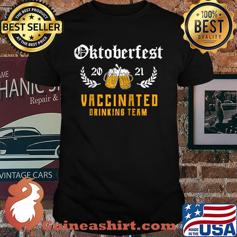 Oktoberfest 2021 Vaccinated Drinking Team T-Shirt