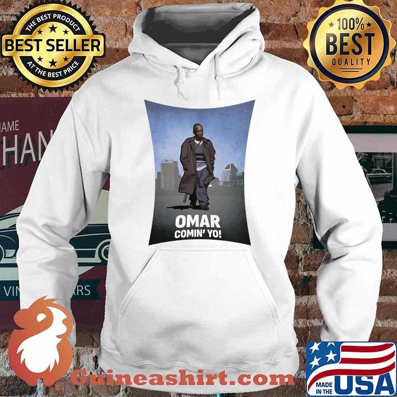 Omar Comin Yo! Classic T-Shirt Hoodie