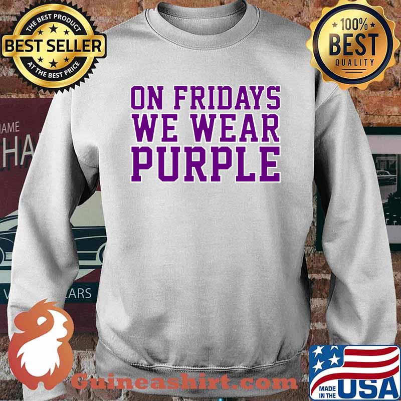 On Fridays We Wear Purple T-Shirt Sweater