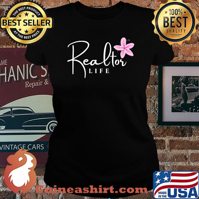 Original realtor Life Flower T-Shirt Laides tee