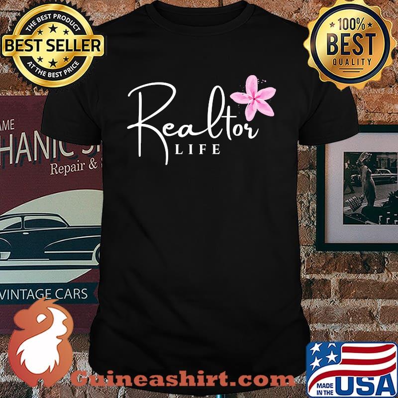 Original realtor Life Flower T-Shirt