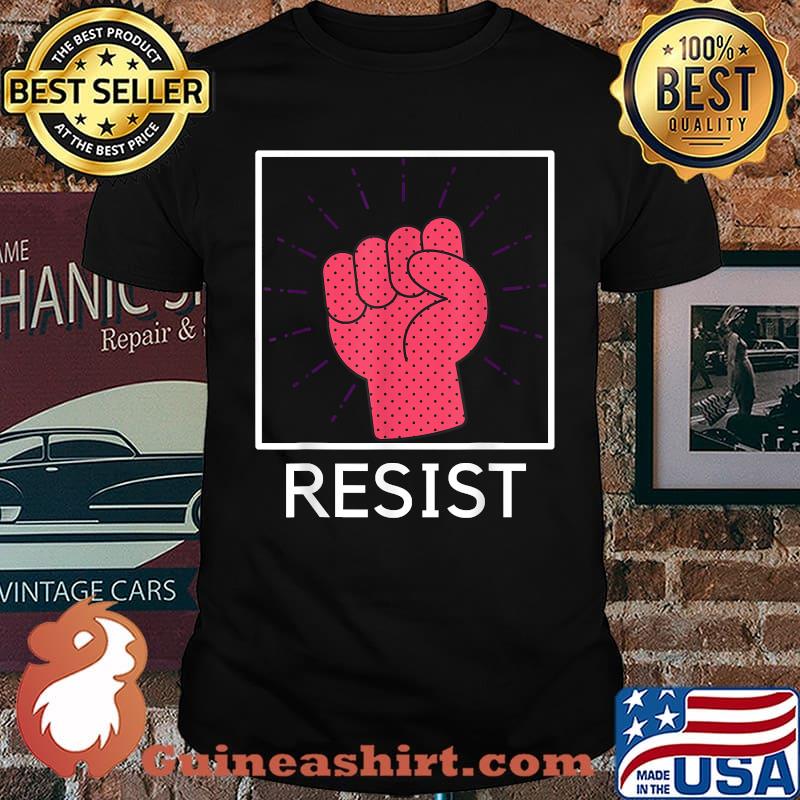 Our black Resist Feminists Pro-Choice T-Shirt