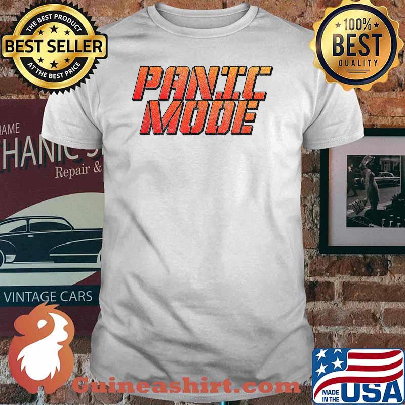 Panic Mode T-Shirt