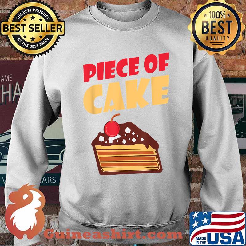 Piece of Cake Snack Baking Cake T-Shirt Sweater