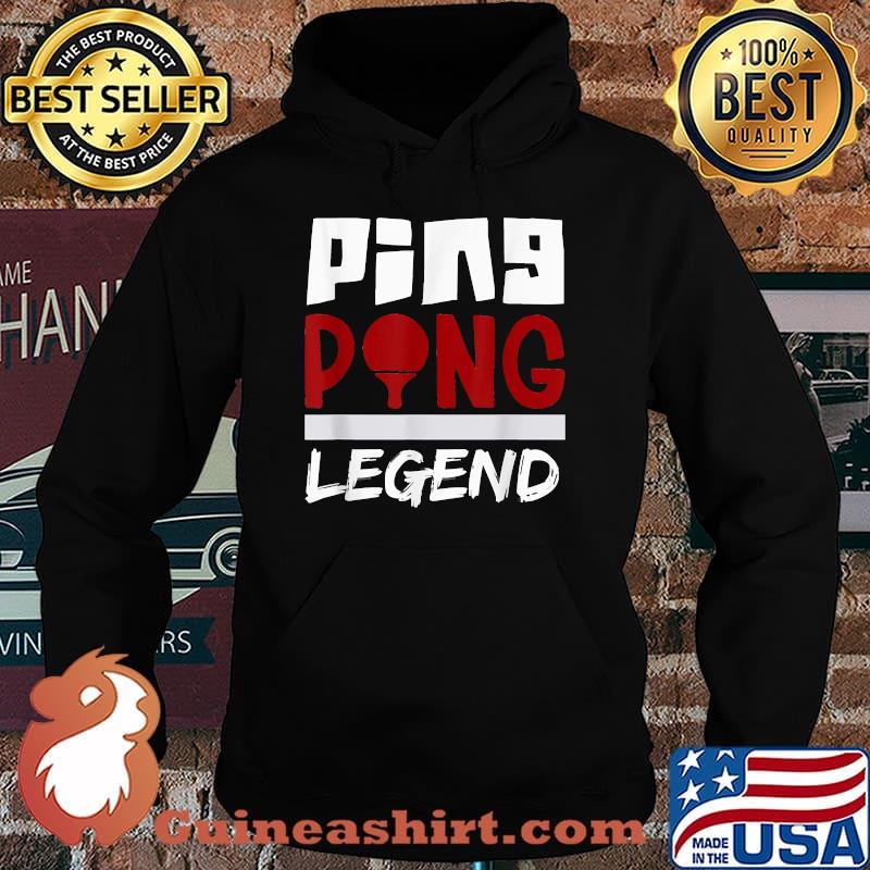 Ping Pong Legend Table Tennis Hobby T-Shirt Hoodie