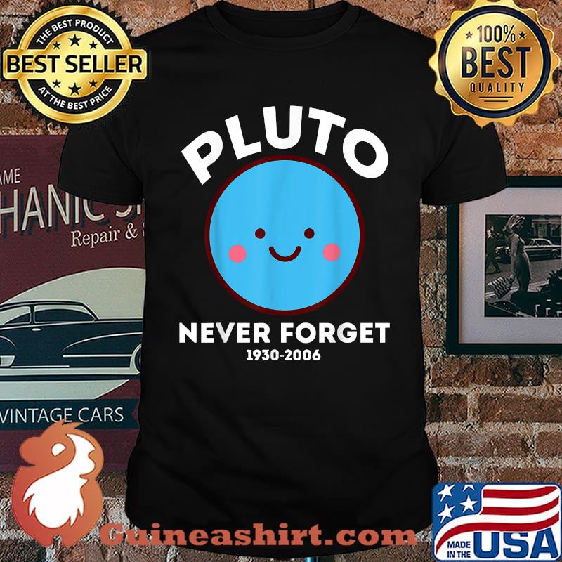 Planet Never Forget 1930 2006 Kawaii Science for Geeks T-Shirt