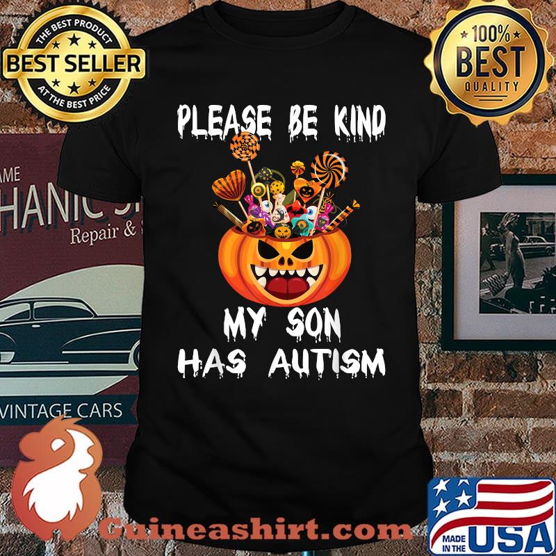 Please Be Kind My Son Has Autism Pumpkin with candy Halloween T-Shirt
