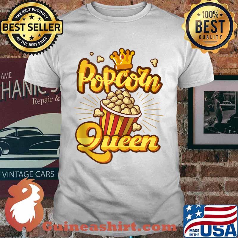 Popcorn Queen Crown Hard Kernels Watch Movies T-Shirt