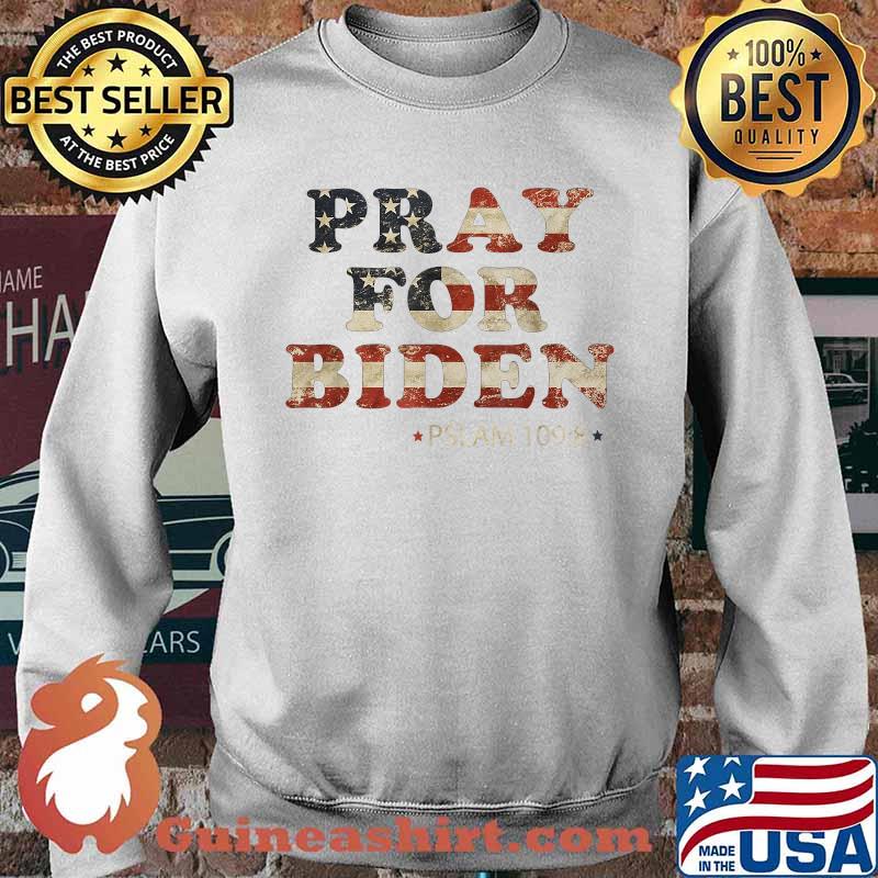 Pray For Biden Psalm 1098 American Flag Retro T-Shirt Sweater