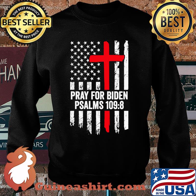 Pray For Biden Psalms 1098 Vintage American Flag Cross T-Shirt Sweater