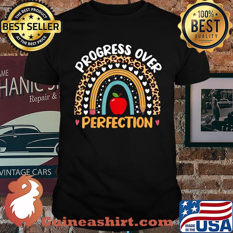 Progress Over Perfection Apple Rainbow Teacher Motivational T-Shirt