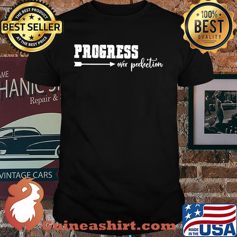 Progress Over Perfection Motivational T-Shirt