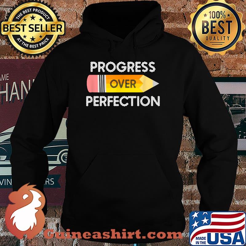 Progress Over Perfection Pencil Back To School T-Shirt Hoodie