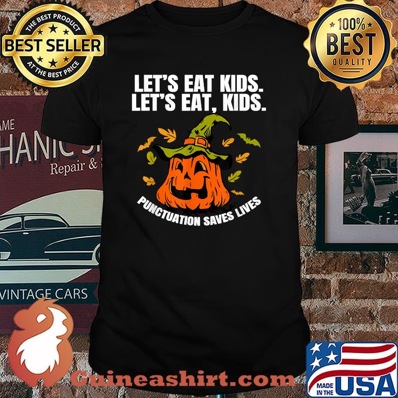 Pumpkin Let's Eat Kids Punctuation Saves Lives Teacher Halloween T-Shirt