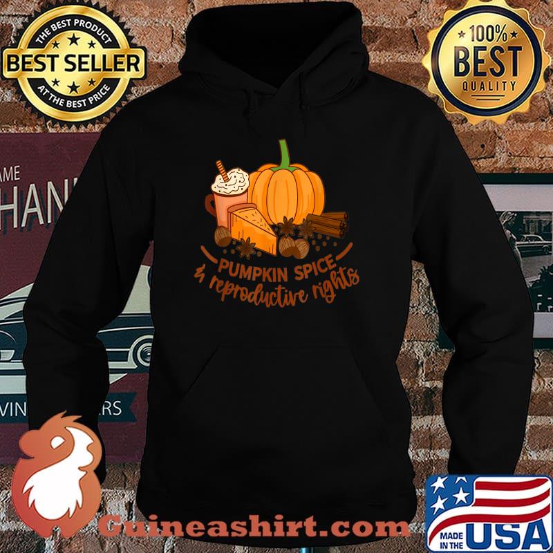 Pumpkin Spice and Reproductive Rights Fall Coffee Feminist T-Shirt Hoodie