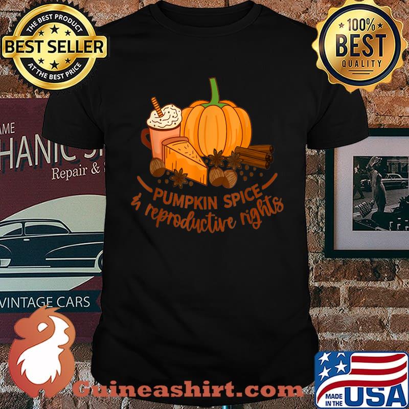 Pumpkin Spice and Reproductive Rights Fall Coffee Feminist T-Shirt