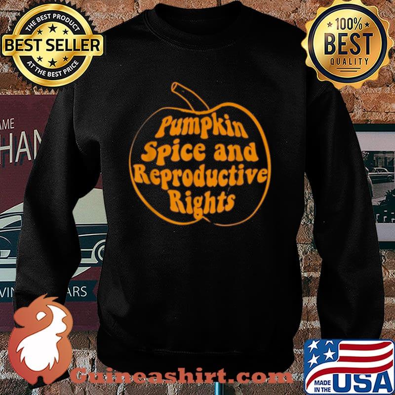 Pumpkin Spice And Reproductive Rights Feminist Halloween Shirt Sweater