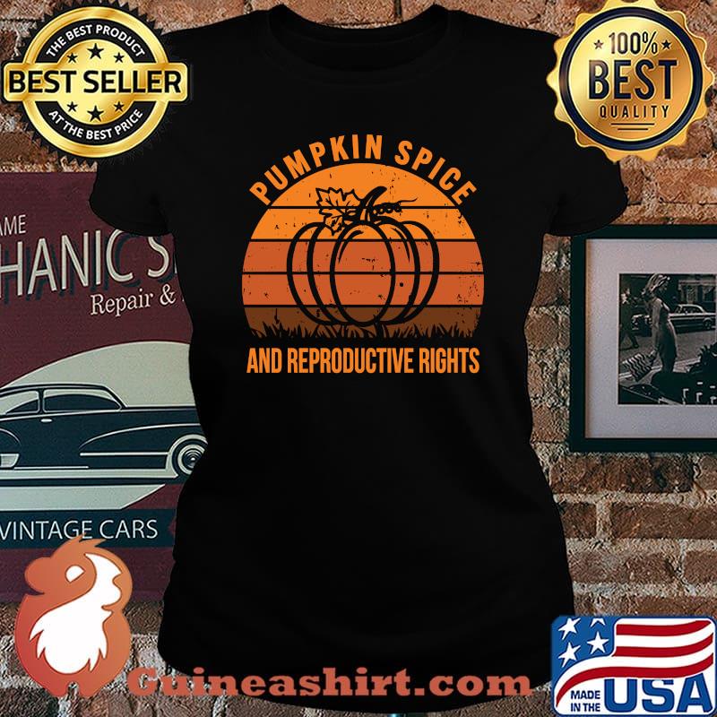 Pumpkin Spice And Reproductive Rights Retro Vintage Halloween T-s Laides tee