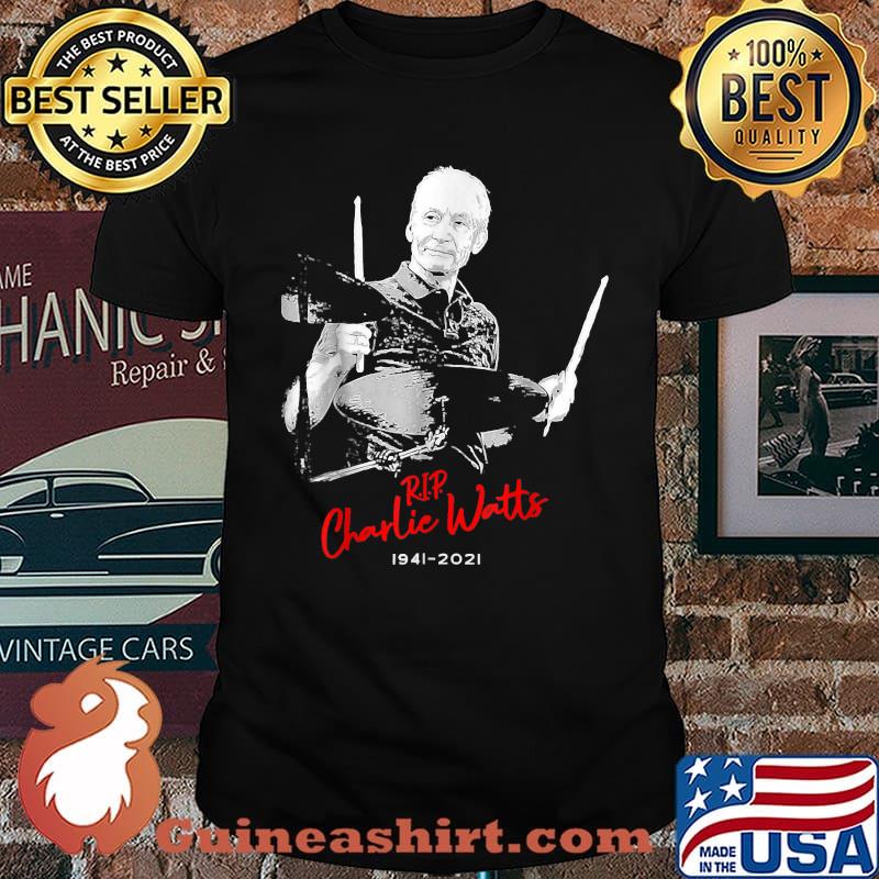 Rip Charlie Watts 1941 2021 Legendary Drummer T-Shirt