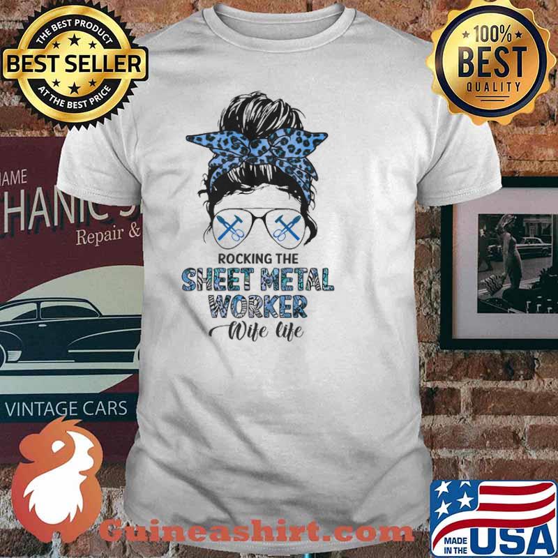 Rocking the sheet metal worker wife life messy buns hair shirt