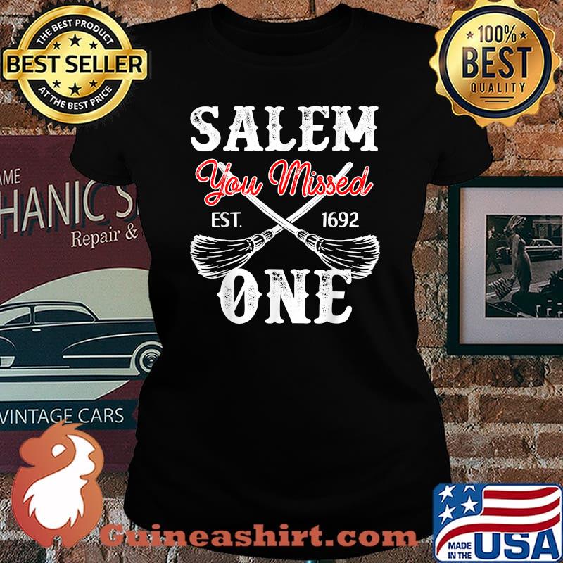 Salem You Missed One T-Shirt Laides tee