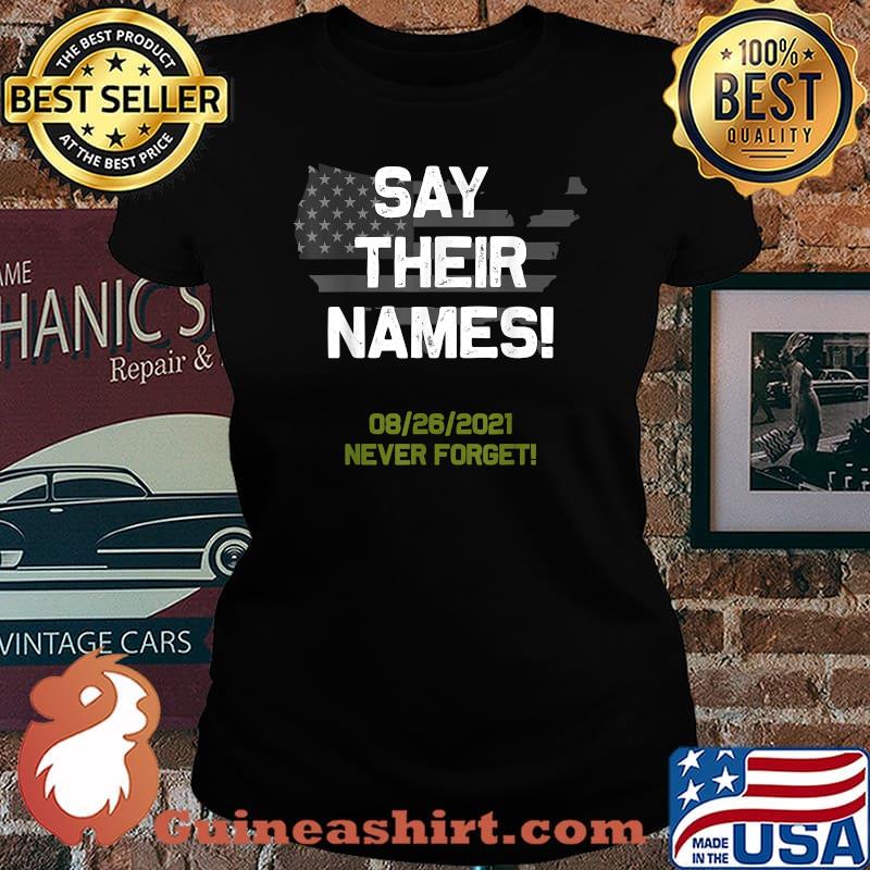 Say their names, names of fallen soldiers 13 never forget american flag T-Shirt Laides tee