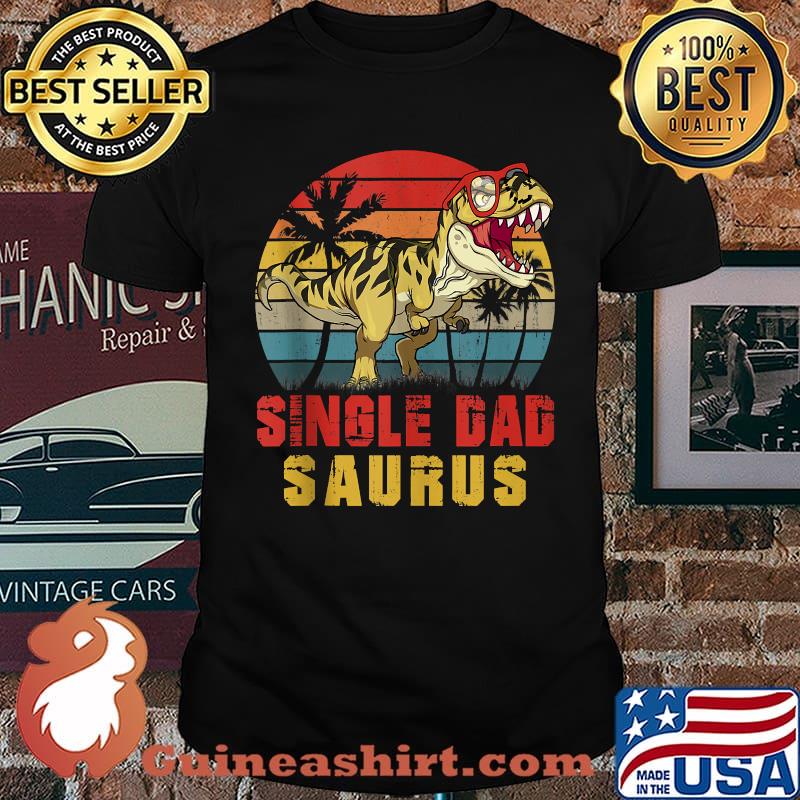 Single Dad Saurus Dinosaur T Rex Vintage T-Shirt