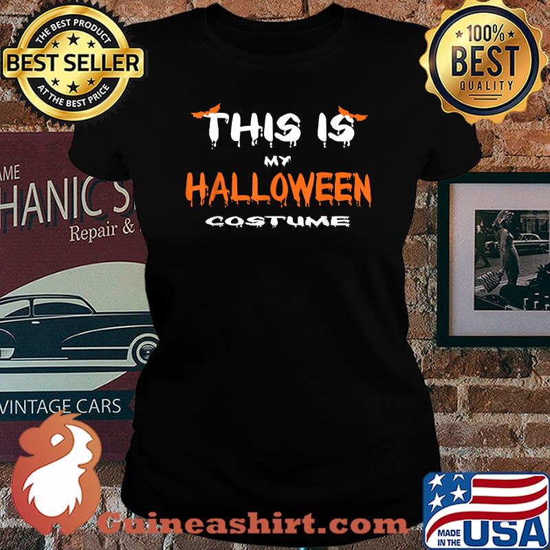 Slogan This is my Halloween costume T-Shirt Laides tee