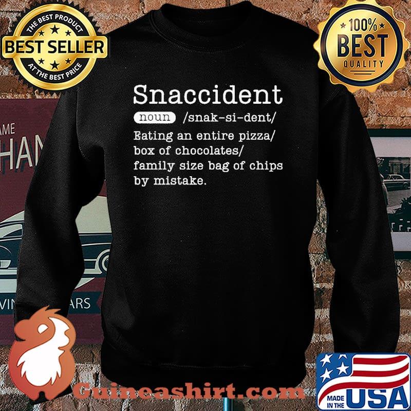 Snaccident Bating An Entire Pizza Box Of Chocolates Shirt Sweater