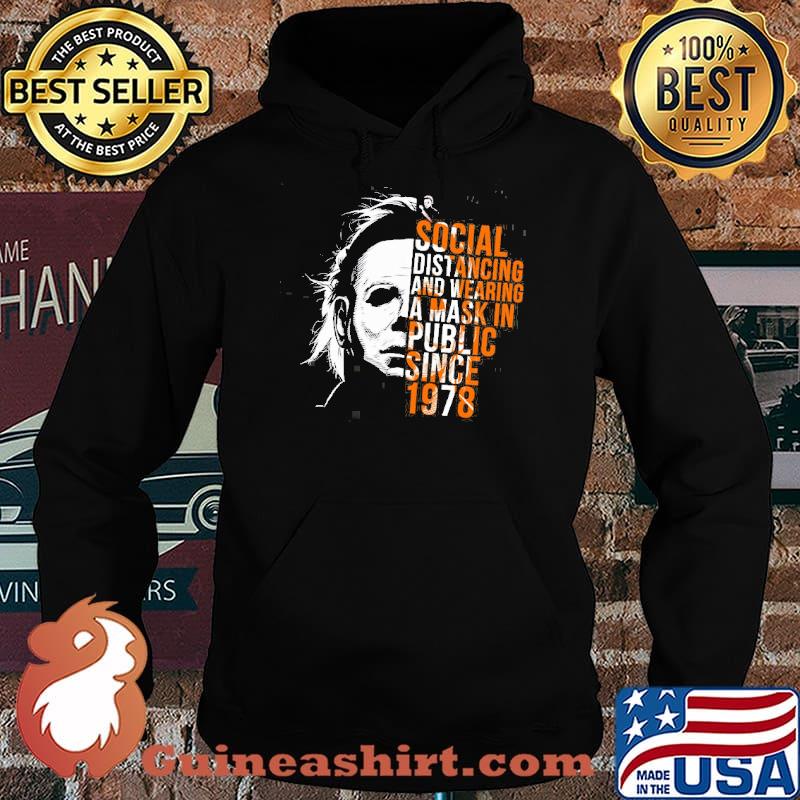 Social Dastancing And Wearing A Mask In Public Since 1978 Shirt Hoodie