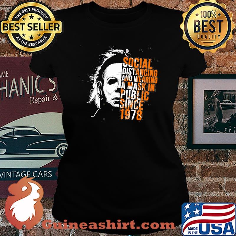 Social Dastancing And Wearing A Mask In Public Since 1978 Shirt Laides tee