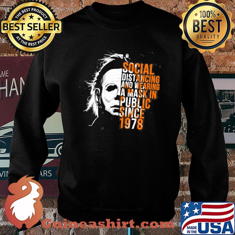 Social Dastancing And Wearing A Mask In Public Since 1978 Shirt Sweater