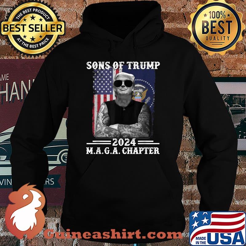 Sons Of Trump MAGA Chapter 2024 American Flag T-Shirt Hoodie
