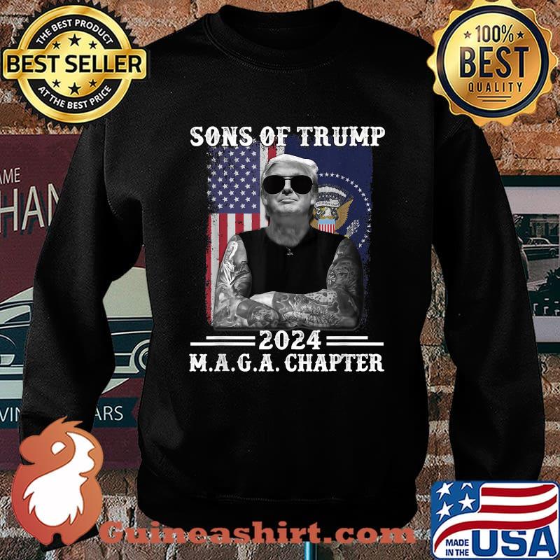 Sons Of Trump MAGA Chapter 2024 American Flag T-Shirt Sweater
