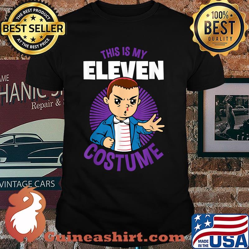 Stranger Things Halloween This Is My Eleven Costume T-Shirt