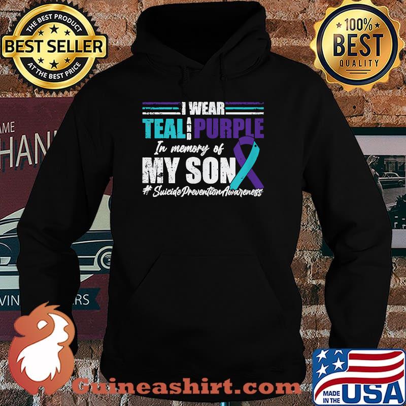 Suicide Prevention Awareness I Wear Teal Purple For My Son T-Shirt Hoodie