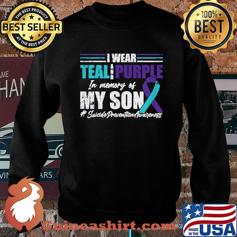 Suicide Prevention Awareness I Wear Teal Purple For My Son T-Shirt Sweater