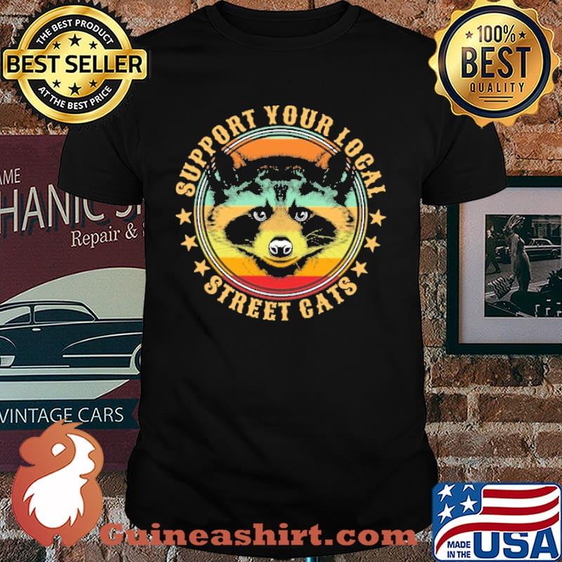 Support Your Local Street Cats Vintage Shirt