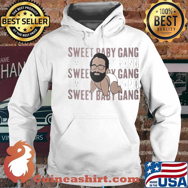 Sweet Baby Gang Shirt Hoodie