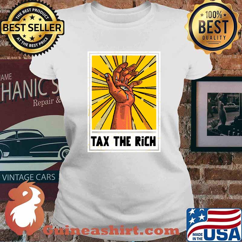 Tax The Rich T-Shirt Ladies tee