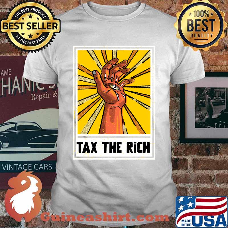 Tax The Rich T-Shirt