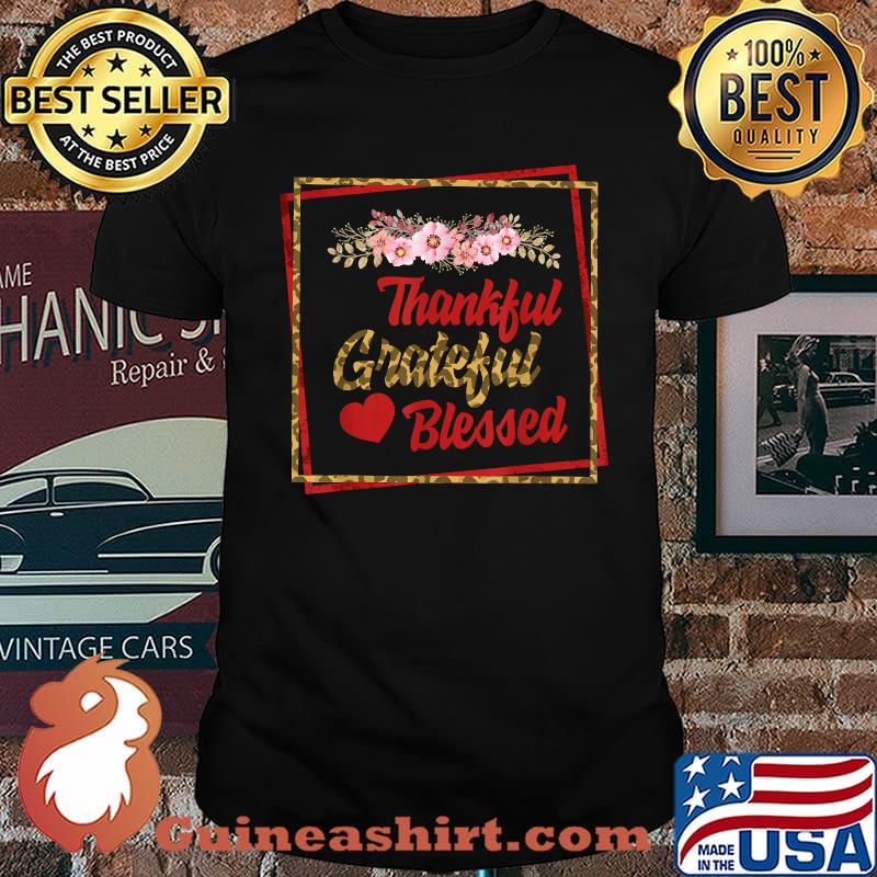 Thankful Grateful Blessed Autumn Inspired Thanksgiving Fall Flower T-Shirt