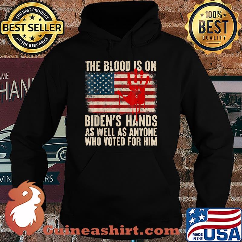 The Blood Is On Bidens Hands As Well As Anyone Who Voted For Him Vintage American Flag Handprint Biden Blood On His Hands T-Shirt Hoodie